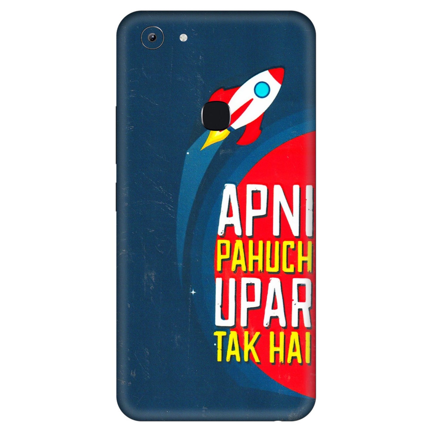 VIVO Y Series Phone Skins (All Models) - Apni Pahuch Upar Tak Hai - 3D Embossed Finish (L-276) Vivo Y83