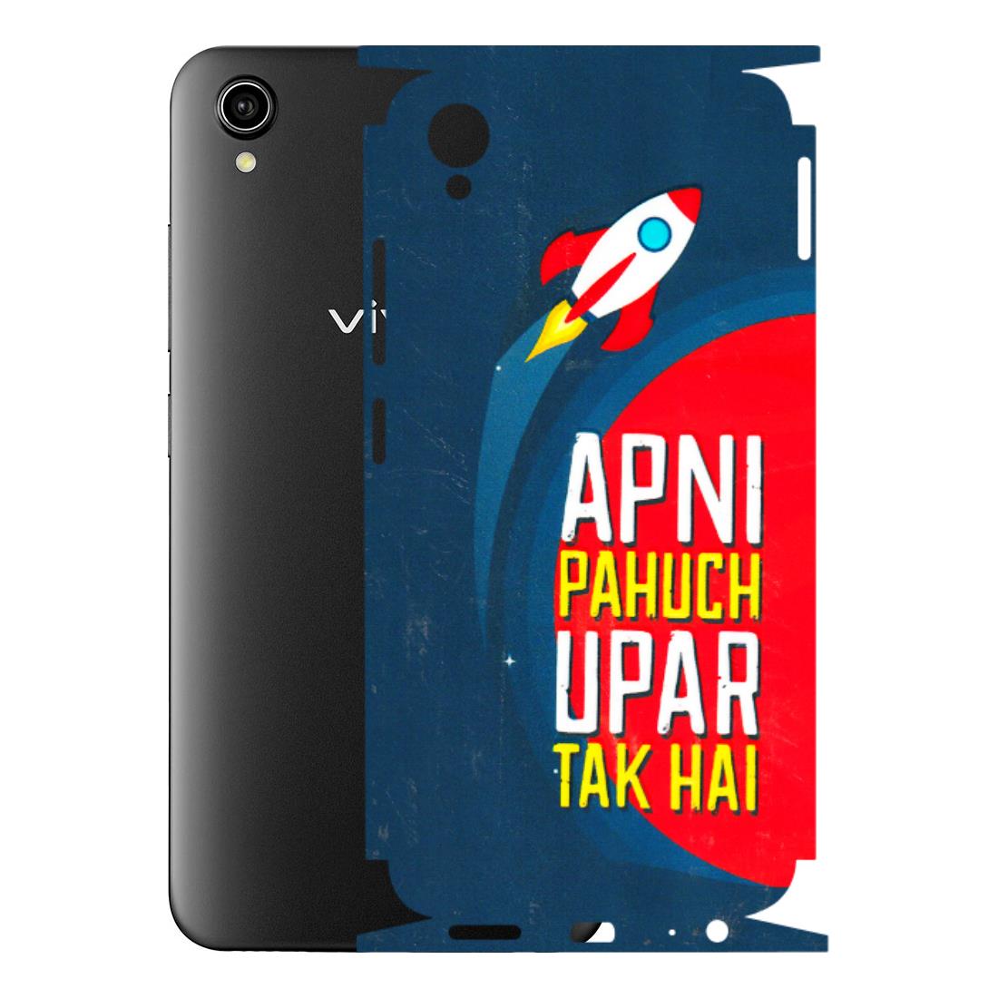 VIVO Y Series Phone Skins (All Models) - Apni Pahuch Upar Tak Hai - 3D Embossed Finish (L-276) Vivo Y90