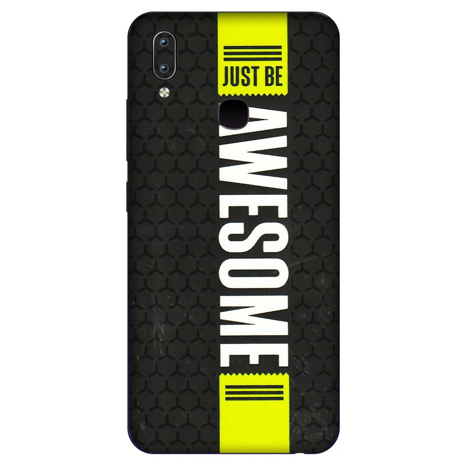 VIVO Y Series Phone Skins (All Models) - Just Be Awesome - 3D Embossed Finish (L-101) Vivo Y91