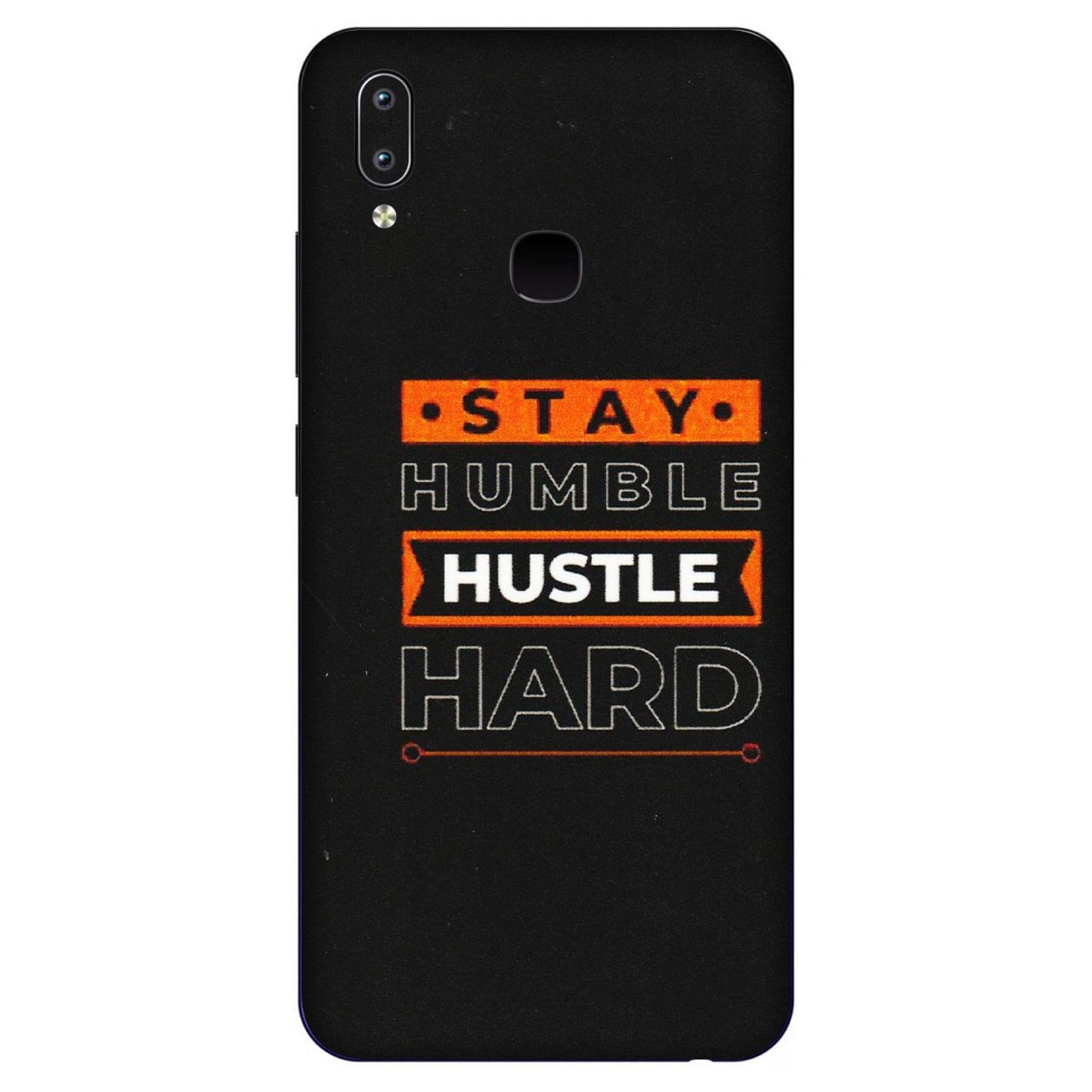 VIVO Y Series Phone Skins (All Models) - Stay Humble Stay Hard - Matte Finish (M-48) Vivo Y91