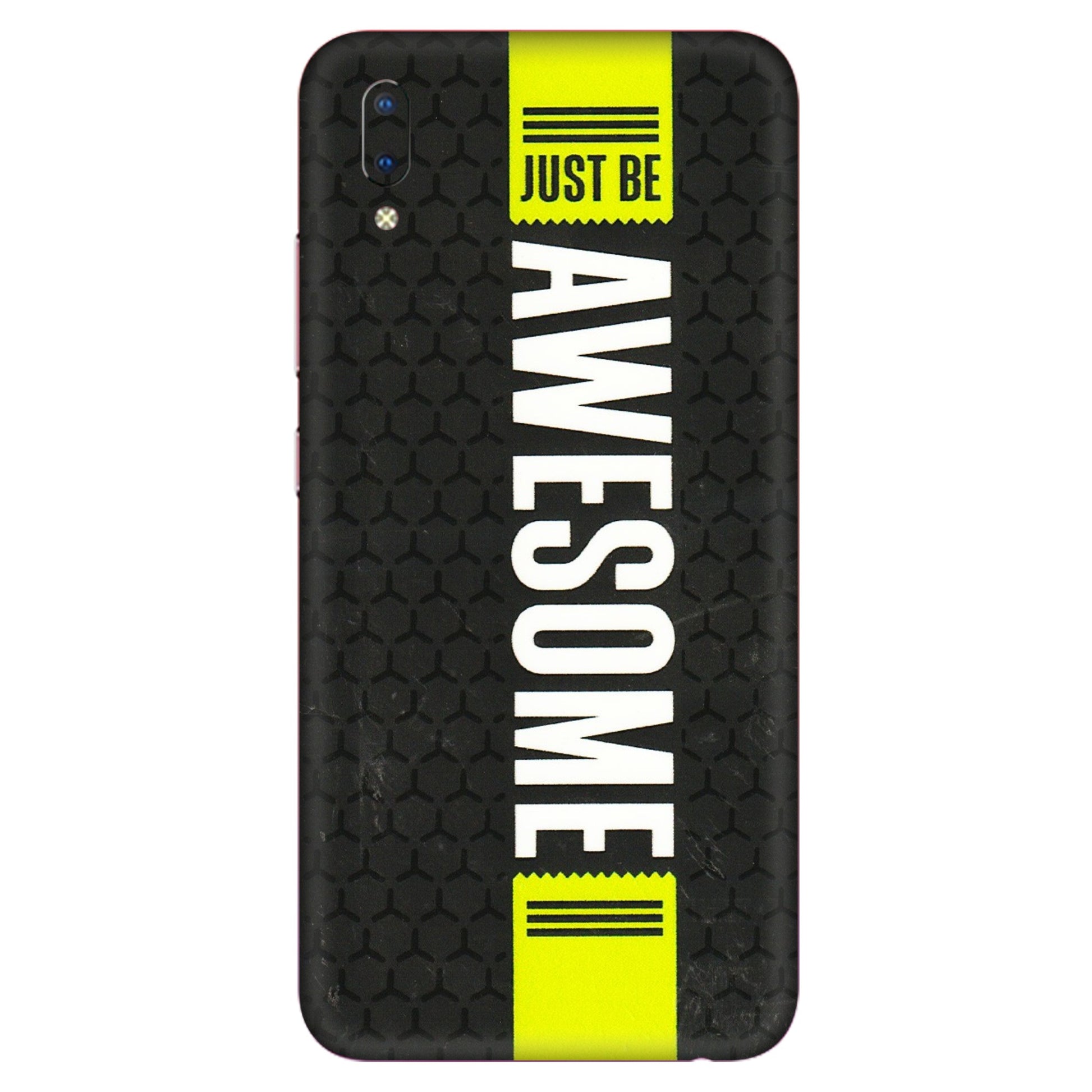 VIVO Y Series Phone Skins (All Models) - Just Be Awesome - 3D Embossed Finish (L-101) Vivo Y93