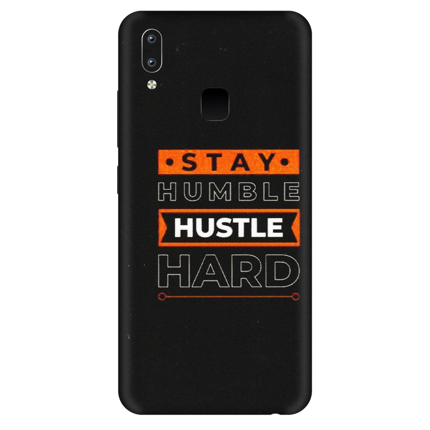 VIVO Y Series Phone Skins (All Models) - Stay Humble Stay Hard - Matte Finish (M-48) Vivo Y95