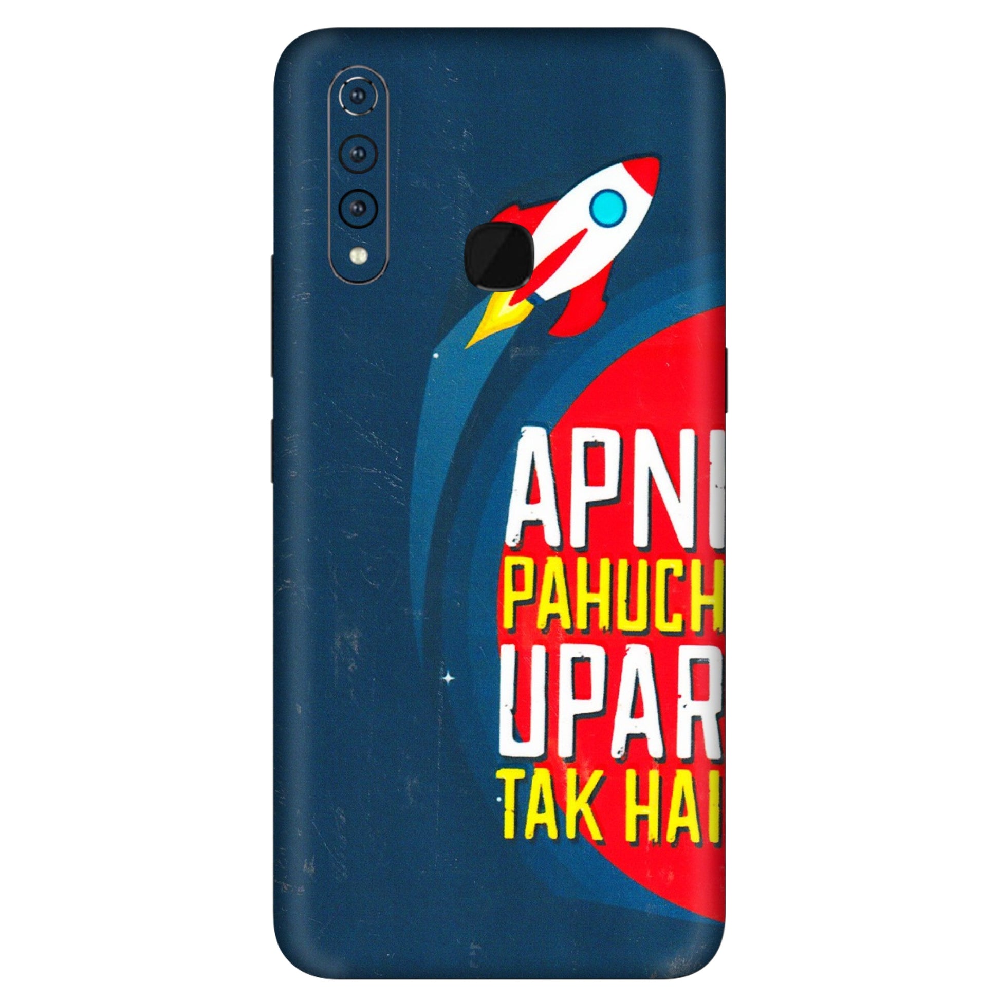 VIVO Z/V/X/T/U/S Series Phone Skins (All Models) - Apni Pahuch Upar Tak Hai - 3D Embossed Finish (L-276) Vivo Z1 Pro