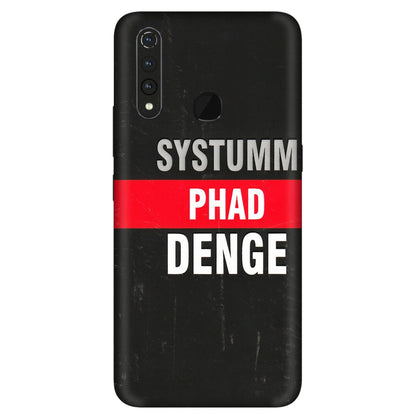 VIVO Z/V/X/T/U/S Series Phone Skins (All Models) - Systumm Phad Denge - 3D Embossed Finish (L-278) Vivo Z1 Pro