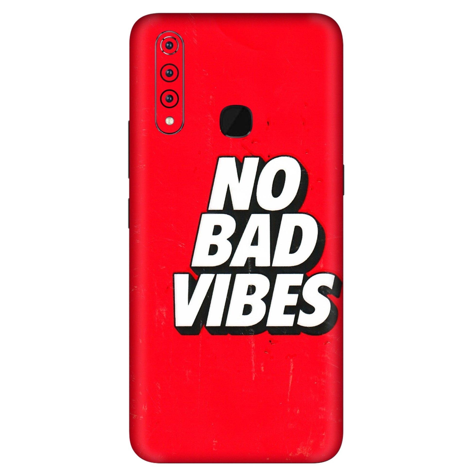 VIVO Z/V/X/T/U/S Series Phone Skins (All Models) - No Bad Vibes - 3D Embossed Finish (L-280) Vivo Z1 Pro