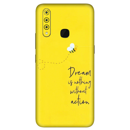 VIVO Z/V/X/T/U/S Series Phone Skins (All Models) - Dream Is Nothing Without Action - Matte Finish (M-138) Vivo Z1 Pro