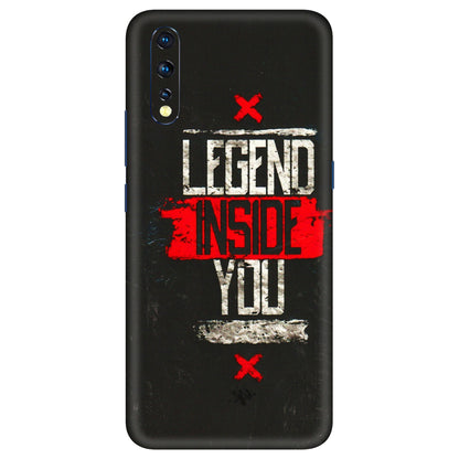 VIVO Z/V/X/T/U/S Series Phone Skins (All Models) - Legend Inside You - 3D Embossed Finish (L-186) Vivo Z1 X