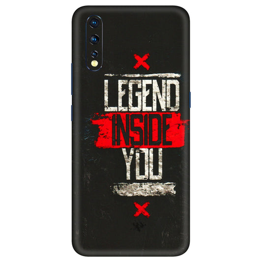 VIVO Z/V/X/T/U/S Series Phone Skins (All Models) - Legend Inside You - 3D Embossed Finish (L-186) Vivo Z1 X