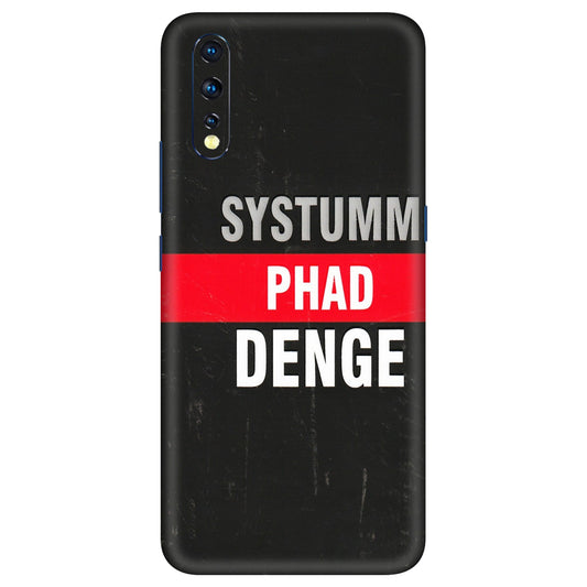 VIVO Z/V/X/T/U/S Series Phone Skins (All Models) - Systumm Phad Denge - 3D Embossed Finish (L-278) Vivo Z1 X