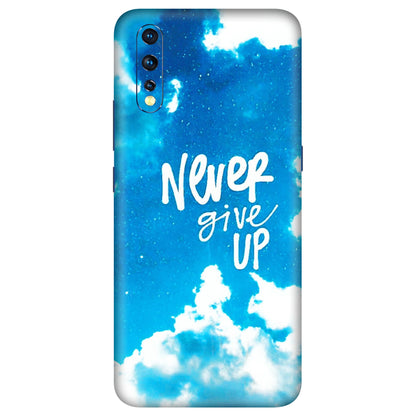 VIVO Z/V/X/T/U/S Series Phone Skins (All Models) - Never Give Up - 3D Embossed Finish (L-279) Vivo Z1 X