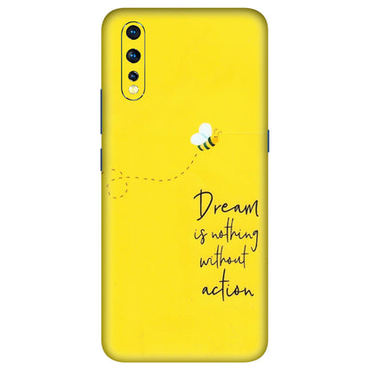 VIVO Z/V/X/T/U/S Series Phone Skins (All Models) - Dream Is Nothing Without Action - Matte Finish (M-138) Vivo Z1 X