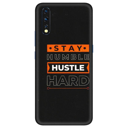 VIVO Z/V/X/T/U/S Series Phone Skins (All Models) - Stay Humble Stay Hard - Matte Finish (M-48) Vivo Z1 X