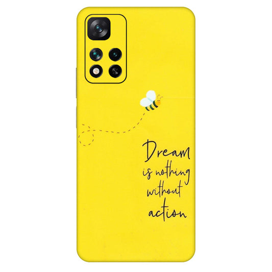 Xiaomi Redmi Phone Skins (All Models) - Dream Is Nothing Without Action - Matte Finish (M-138) Mi 11i 5G