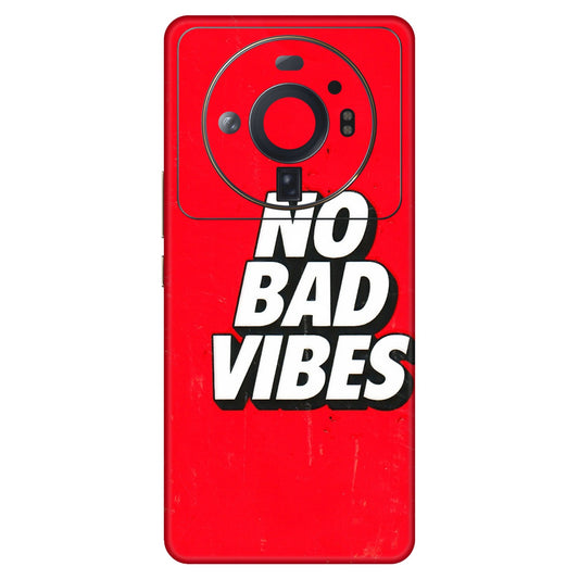 Xiaomi Redmi Phone Skins (All Models) - No Bad Vibes - 3D Embossed Finish (L-280) Mi 12S Ultra 5G