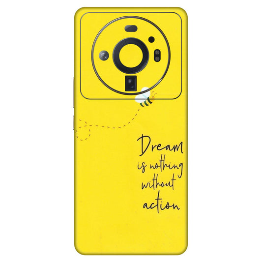 Xiaomi Redmi Phone Skins (All Models) - Dream Is Nothing Without Action - Matte Finish (M-138) Mi 12S Ultra 5G