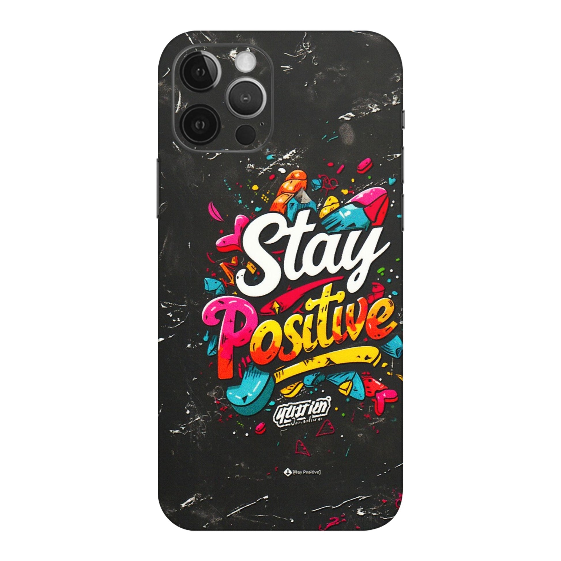 Apple iPhone Skins (All Models) - Stay Positive Black - 3D Embossed Finish (L-31) iPhone 12 Pro Max