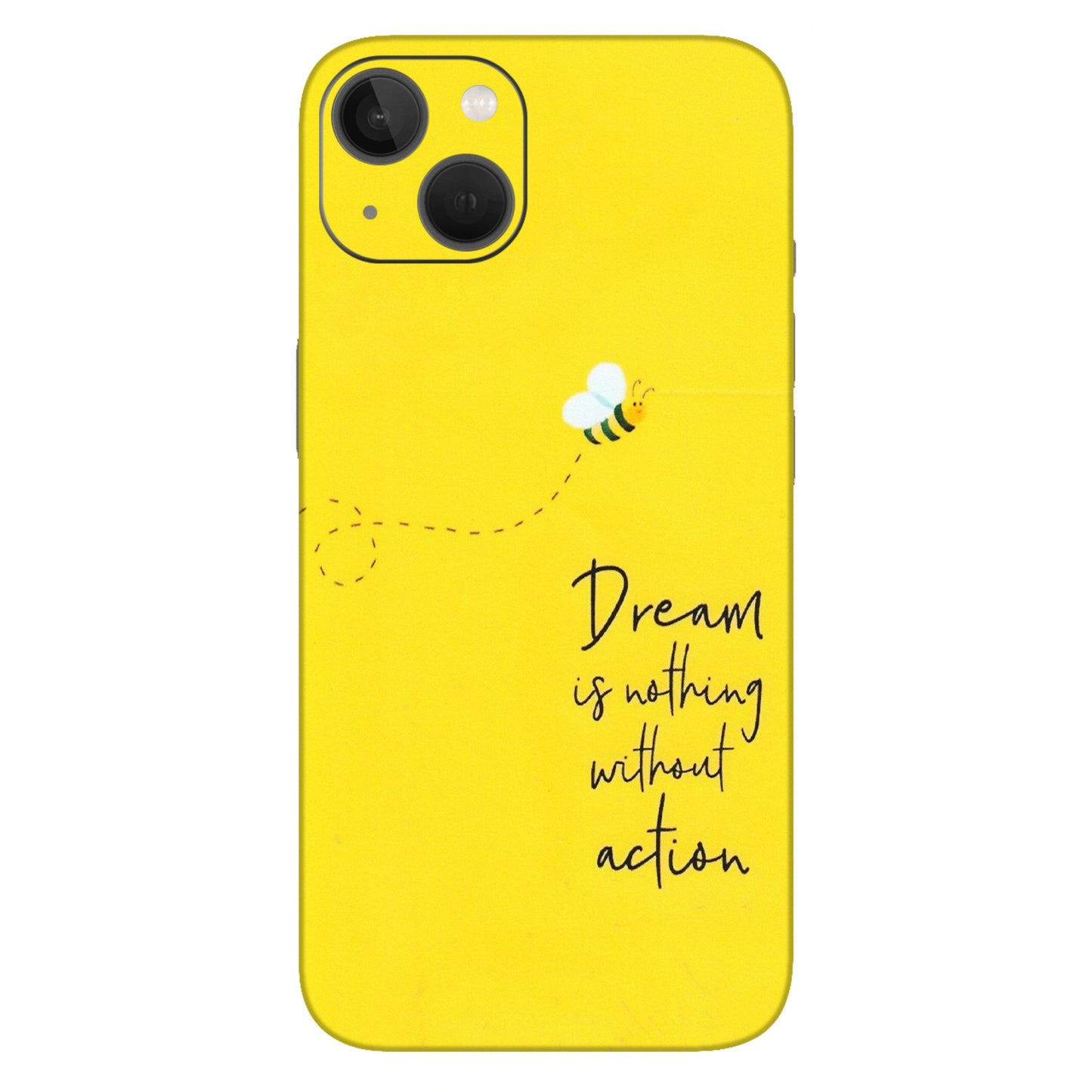 Apple iPhone Skins (All Models) - Dream Is Nothing Without Action - Matte Finish (M-138) iPhone 13