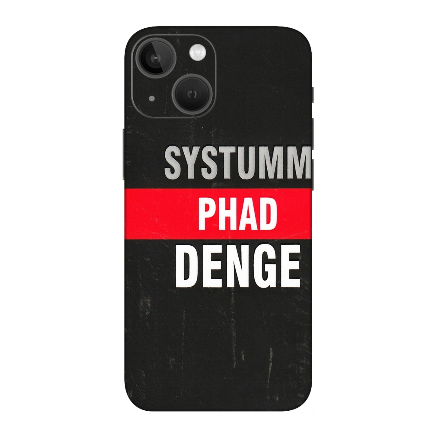 Apple iPhone Skins (All Models) - Systumm Phad Denge - 3D Embossed Finish (L-278) iPhone 13 Mini