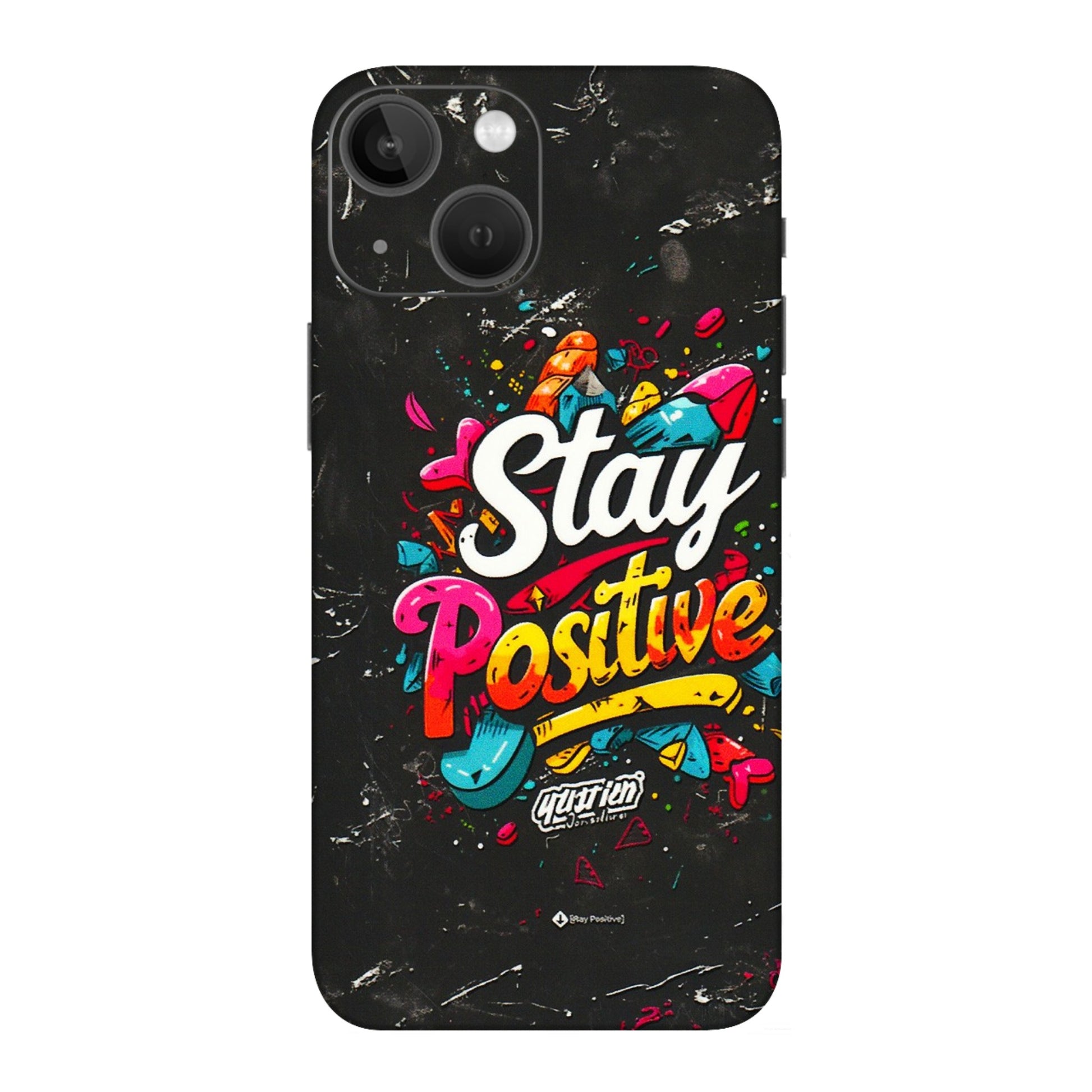 Apple iPhone Skins (All Models) - Stay Positive Black - 3D Embossed Finish (L-31) iPhone 13 Mini