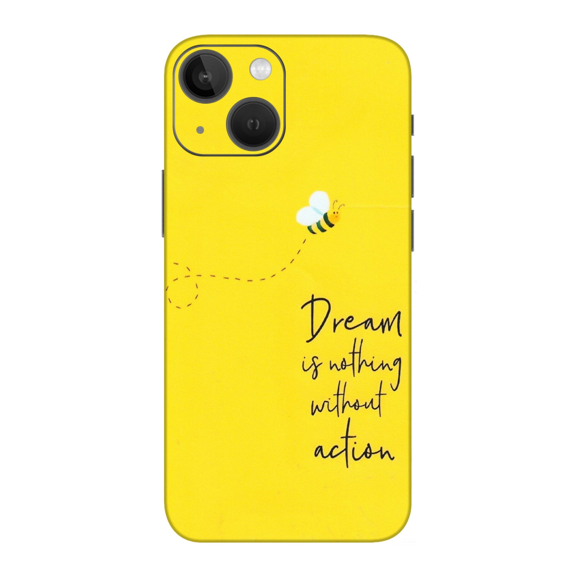 Apple iPhone Skins (All Models) - Dream Is Nothing Without Action - Matte Finish (M-138) iPhone 13 Mini
