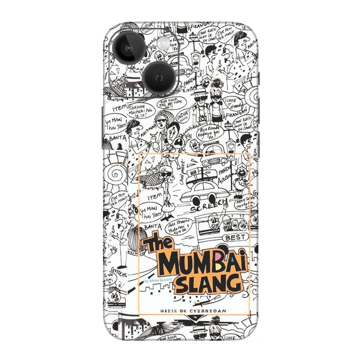 Apple iPhone Skins (All Models) - The Mumbai Slang - Matte Finish (M-142) iPhone 13 Mini