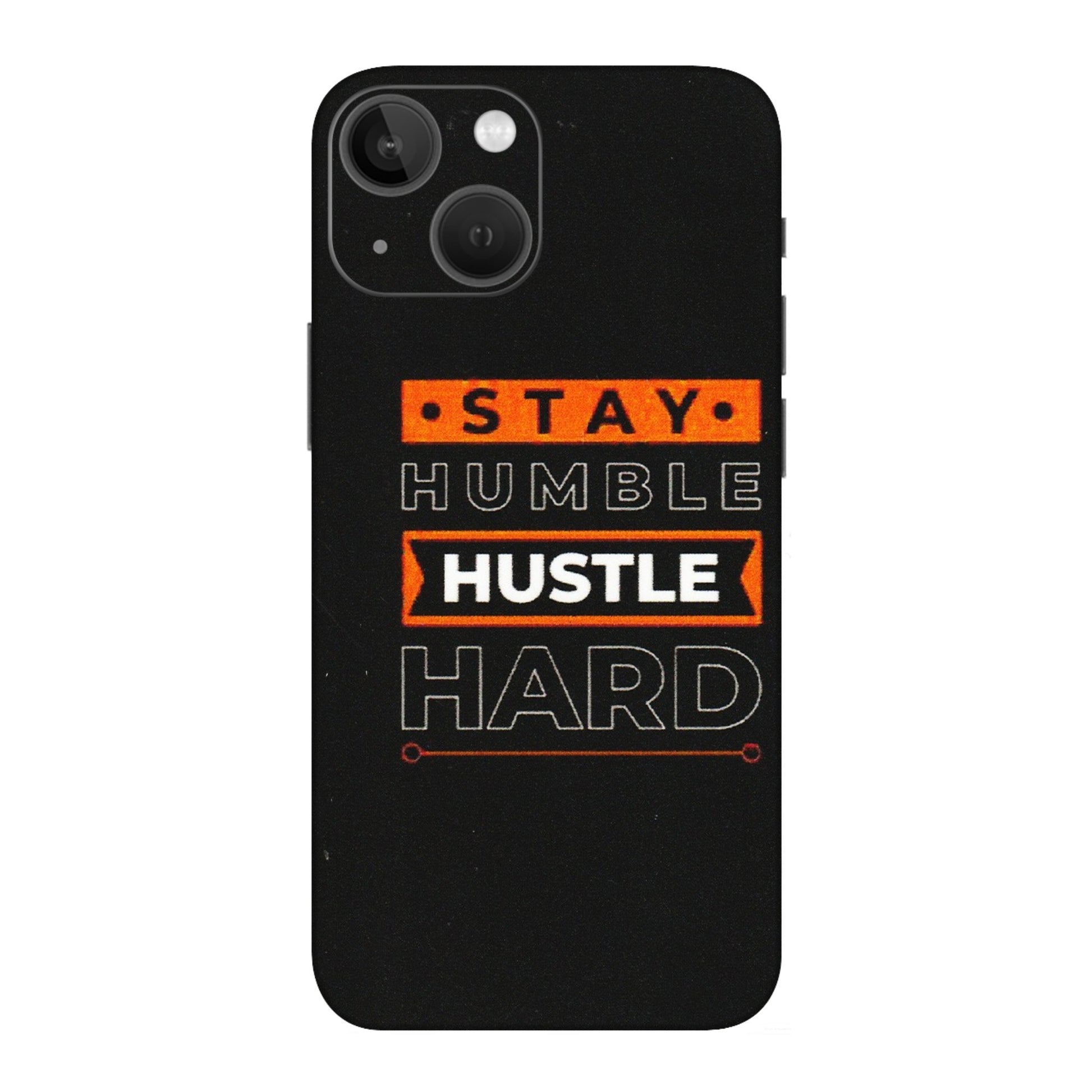 Apple iPhone Skins (All Models) - Stay Humble Stay Hard - Matte Finish (M-48) iPhone 13 Mini