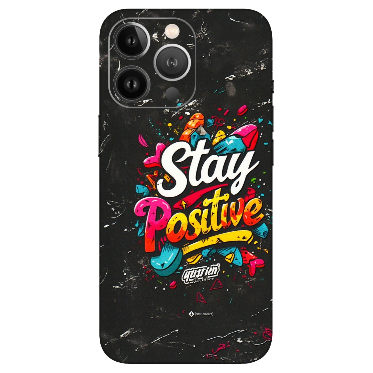 Apple iPhone Skins (All Models) - Stay Positive Black - 3D Embossed Finish (L-31) iPhone 13 Pro Max