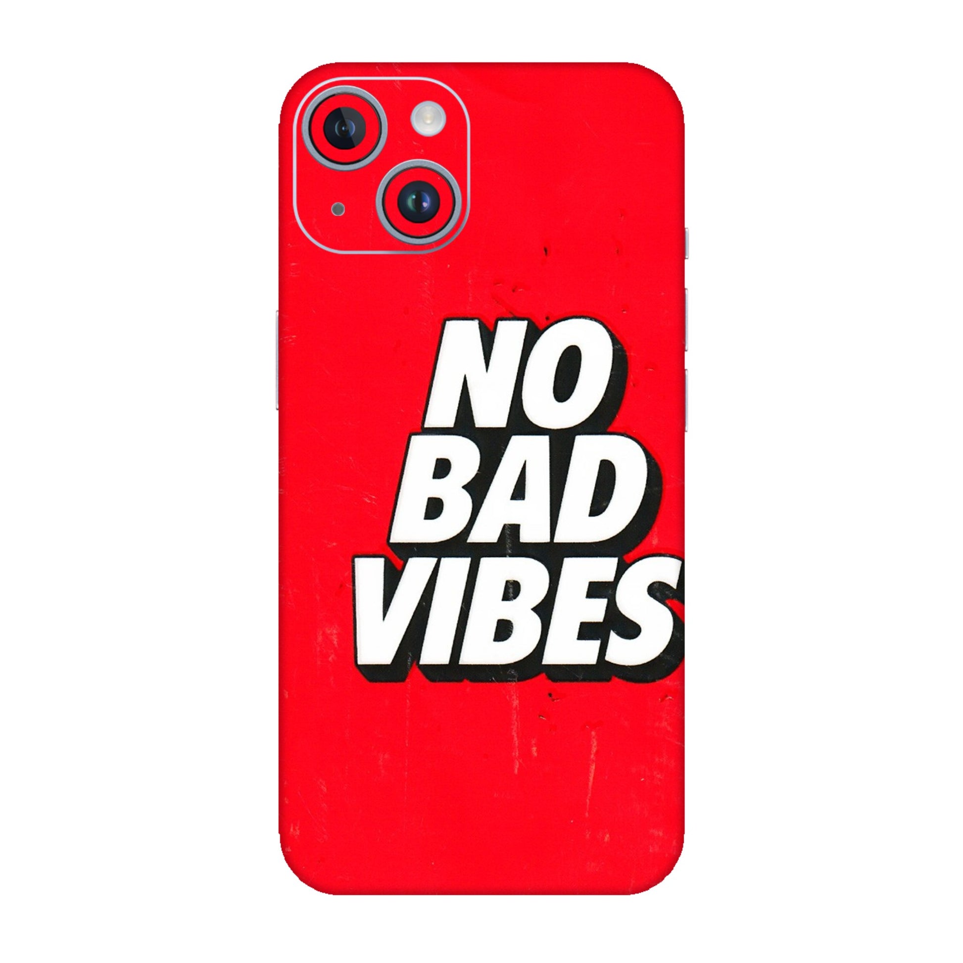 Apple iPhone Skins (All Models) - No Bad Vibes - 3D Embossed Finish (L-280) iPhone 14