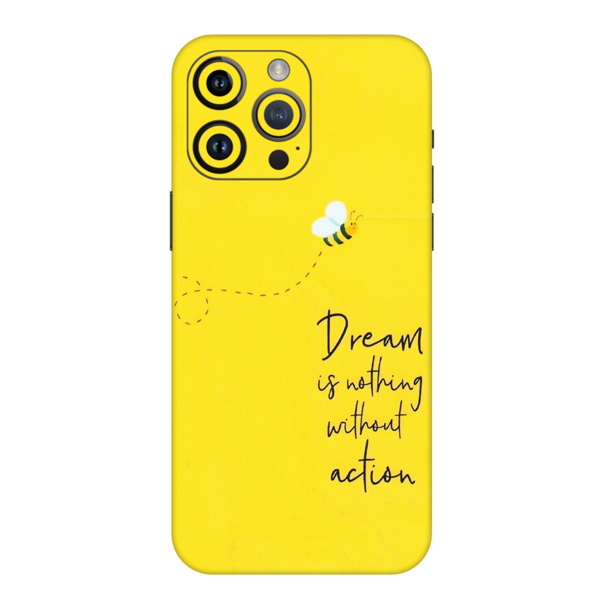 Apple iPhone Skins (All Models) - Dream Is Nothing Without Action - Matte Finish (M-138) iPhone 14 Pro Max