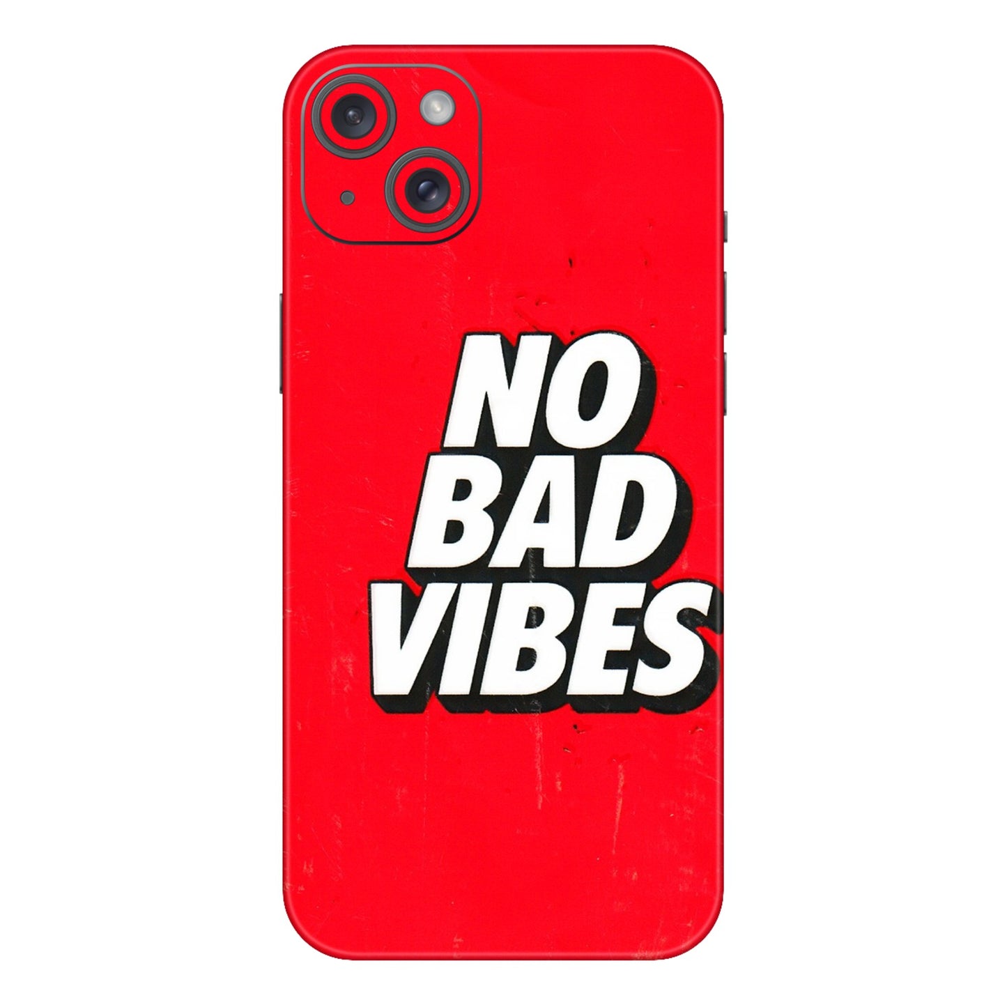 Apple iPhone Skins (All Models) - No Bad Vibes - 3D Embossed Finish (L-280) iPhone 15 Plus