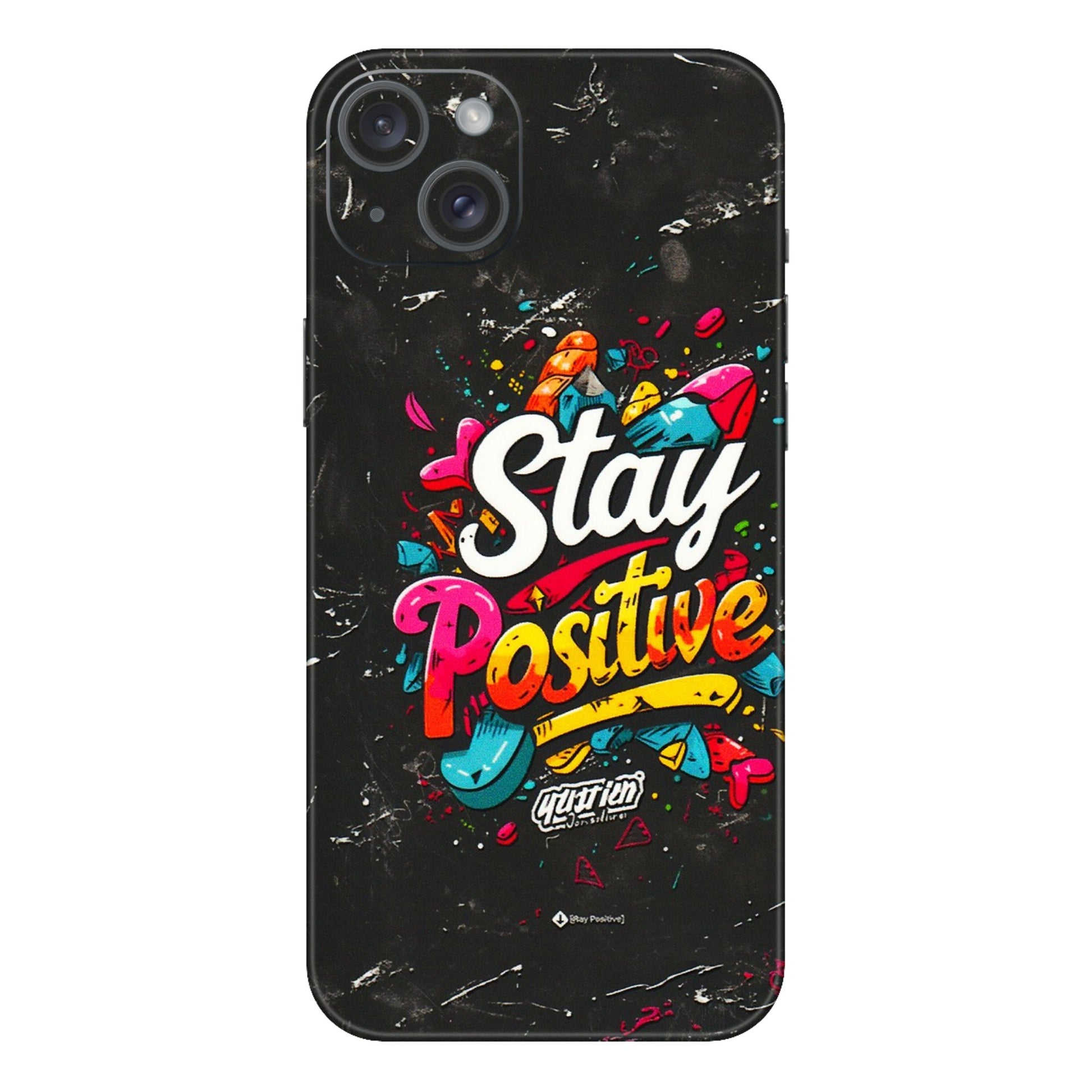 Apple iPhone Skins (All Models) - Stay Positive Black - 3D Embossed Finish (L-31) iPhone 15 Plus