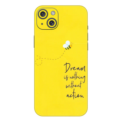 Apple iPhone Skins (All Models) - Dream Is Nothing Without Action - Matte Finish (M-138) iPhone 15 Plus