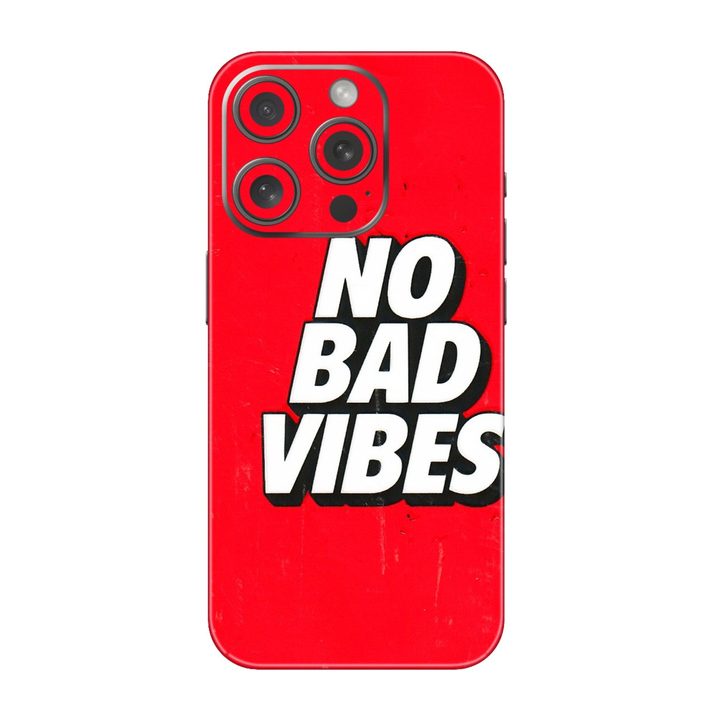 Apple iPhone Skins (All Models) - No Bad Vibes - 3D Embossed Finish (L-280) iPhone 15 Pro