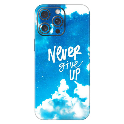 Apple iPhone Skins (All Models) - Never Give Up - 3D Embossed Finish (L-279) iPhone 15 Pro Max