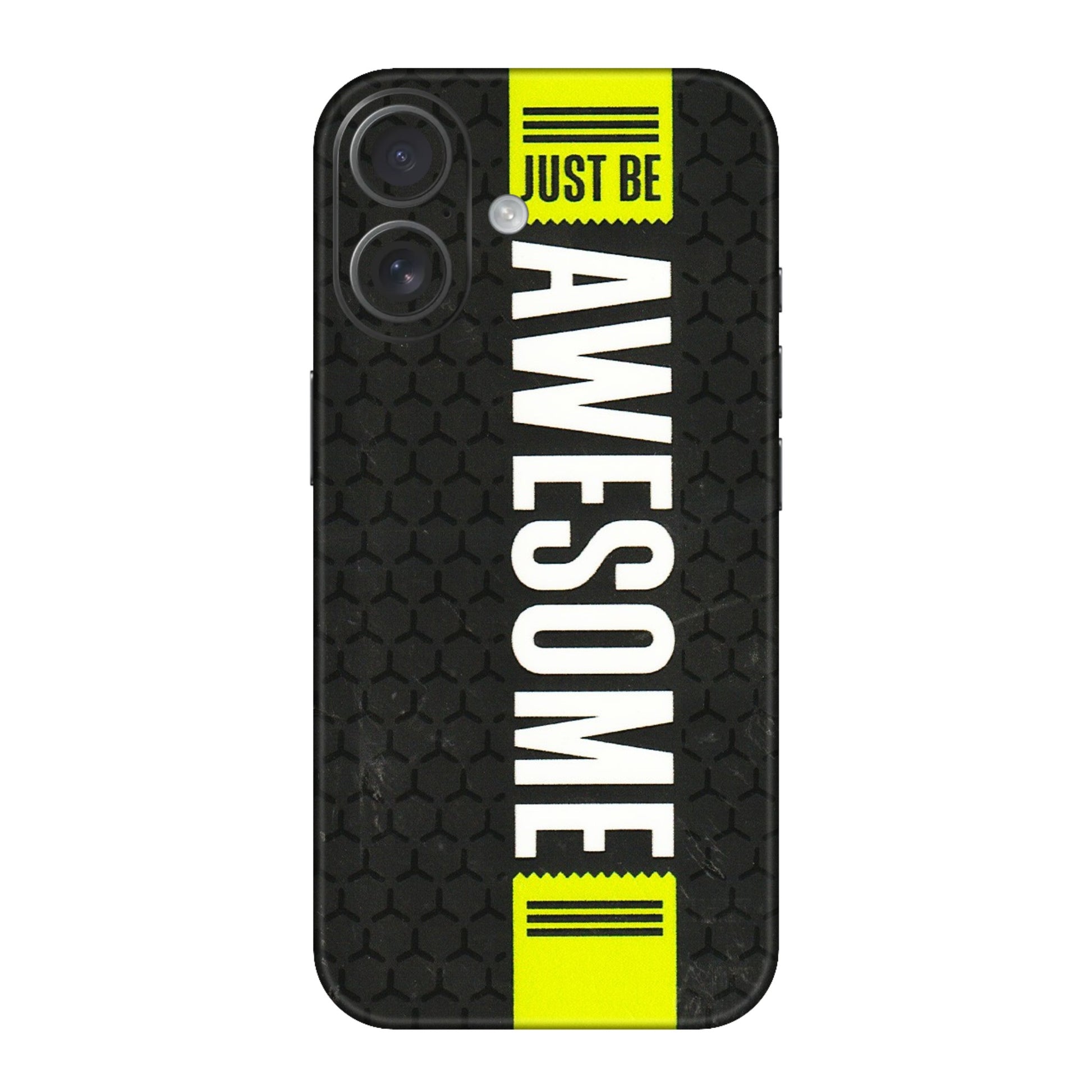 Apple iPhone Skins (All Models) - Just Be Awesome - 3D Embossed Finish (L-101) iPhone 16