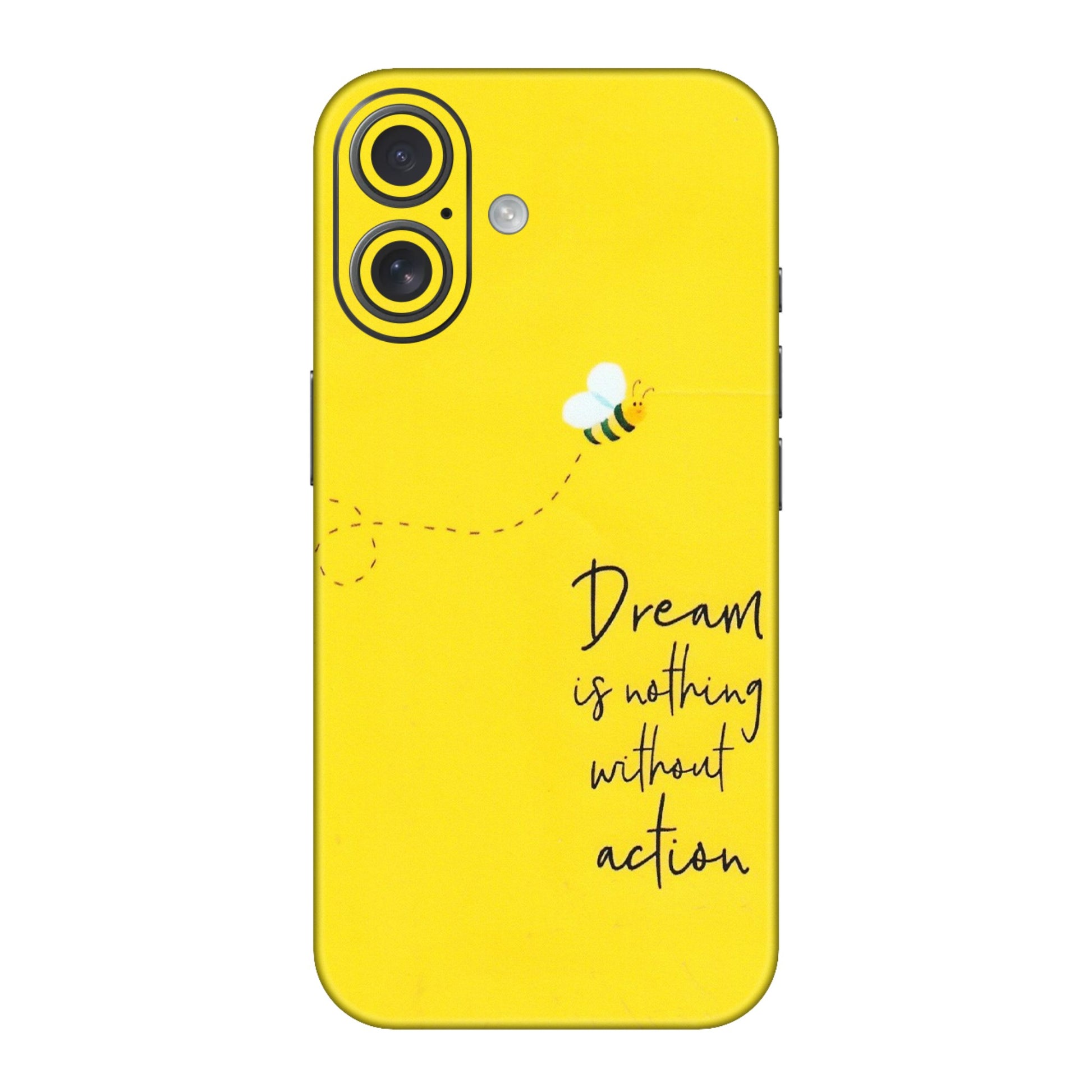 Apple iPhone Skins (All Models) - Dream Is Nothing Without Action - Matte Finish (M-138) iPhone 16