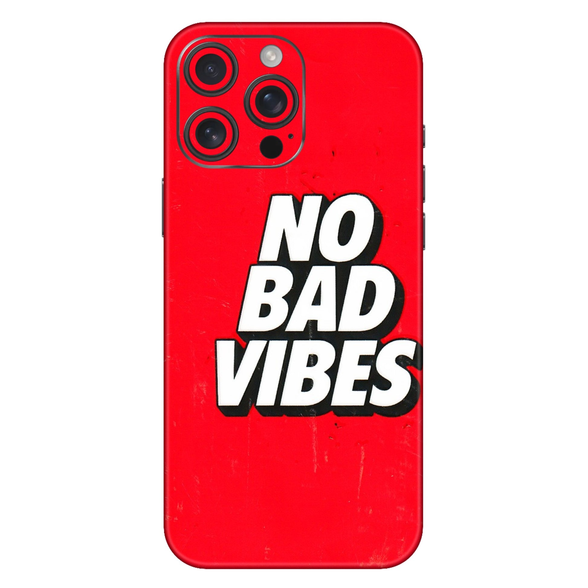 Apple iPhone Skins (All Models) - No Bad Vibes - 3D Embossed Finish (L-280) iPhone 16 Pro Max