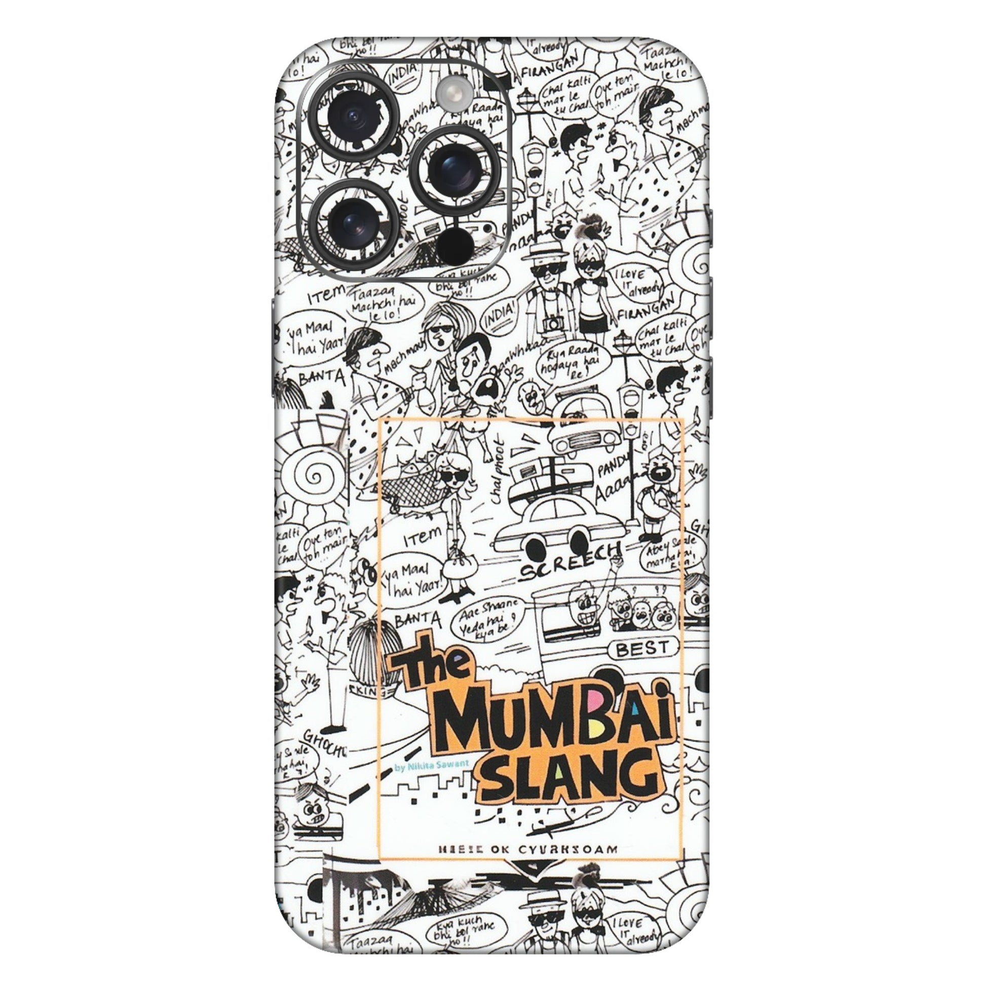 Apple iPhone Skins (All Models) - The Mumbai Slang - Matte Finish (M-142) iPhone 16 Pro Max