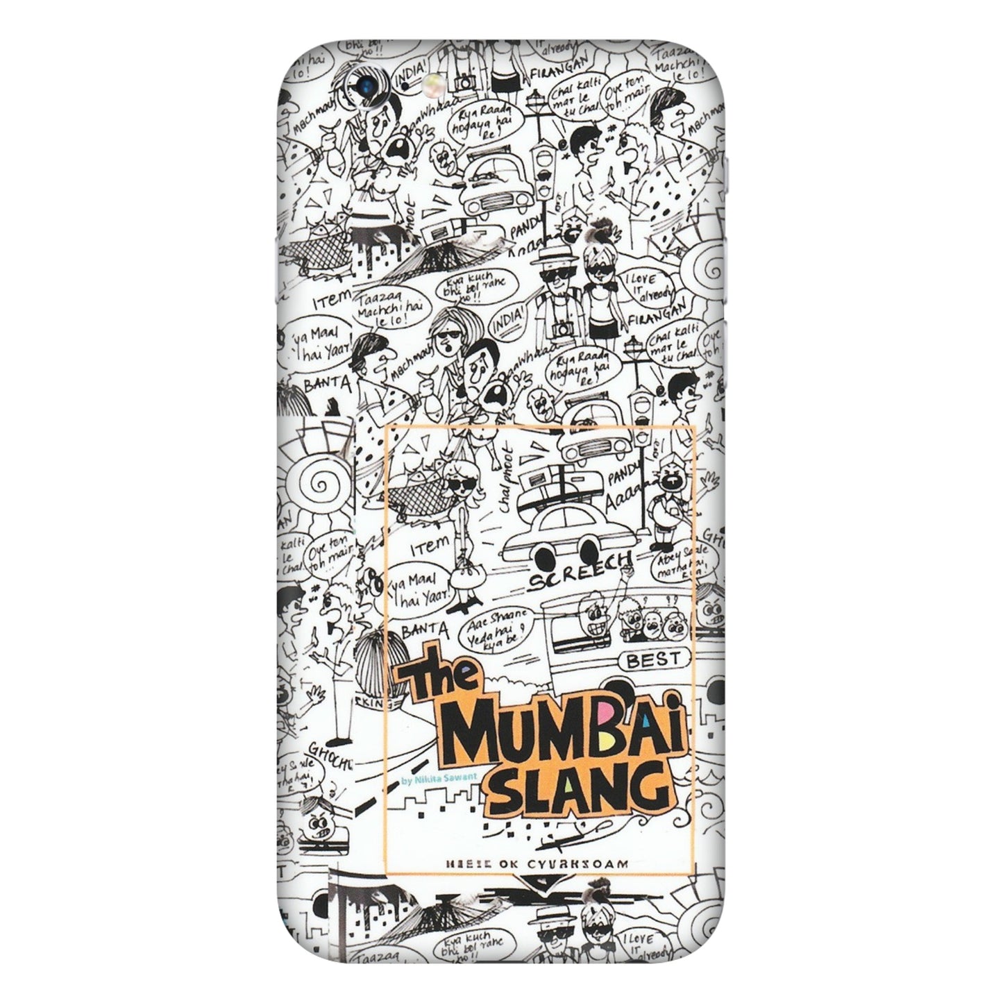 Apple iPhone Skins (All Models) - The Mumbai Slang - Matte Finish (M-142) iPhone 6 Plus