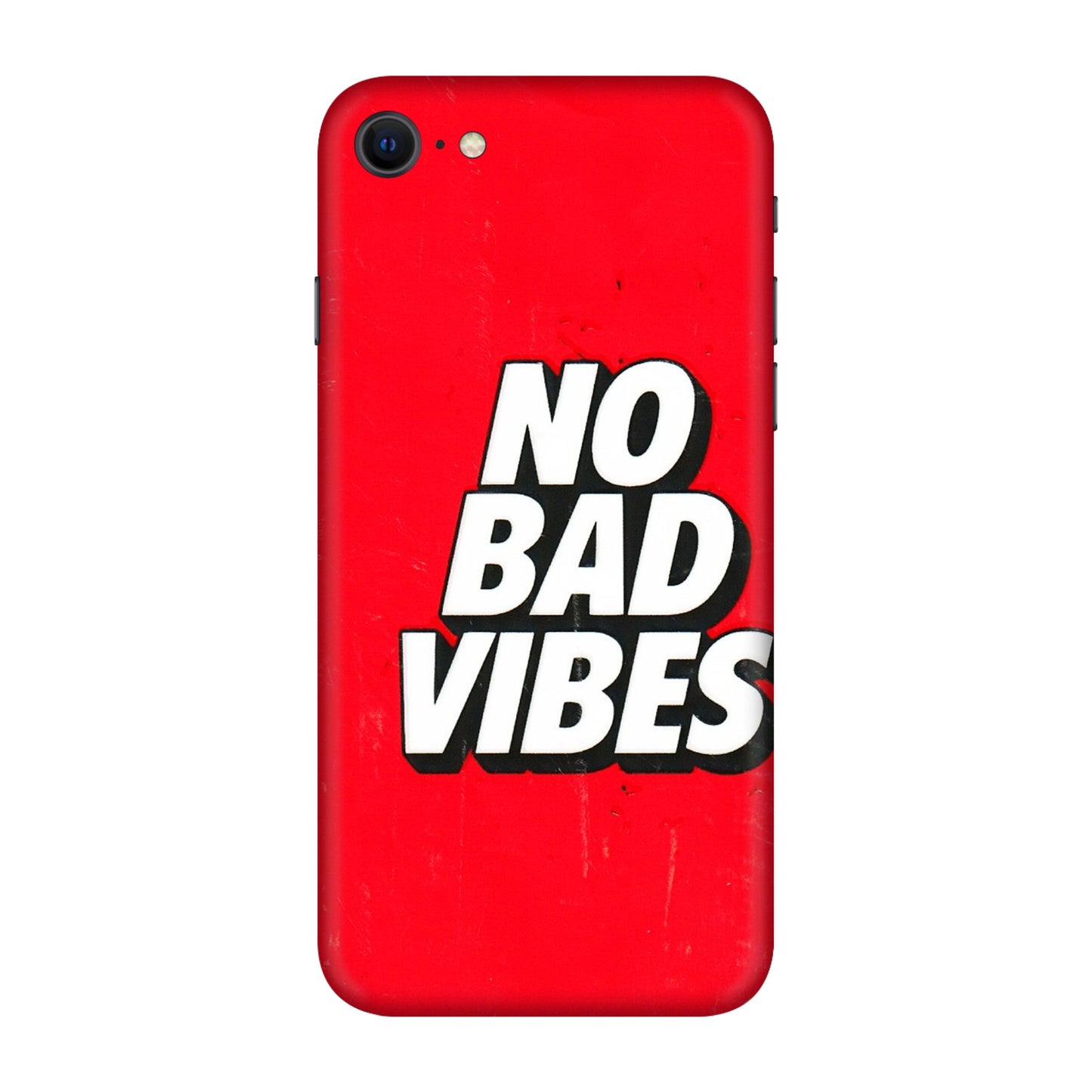 Apple iPhone Skins (All Models) - No Bad Vibes - 3D Embossed Finish (L-280) iPhone SE