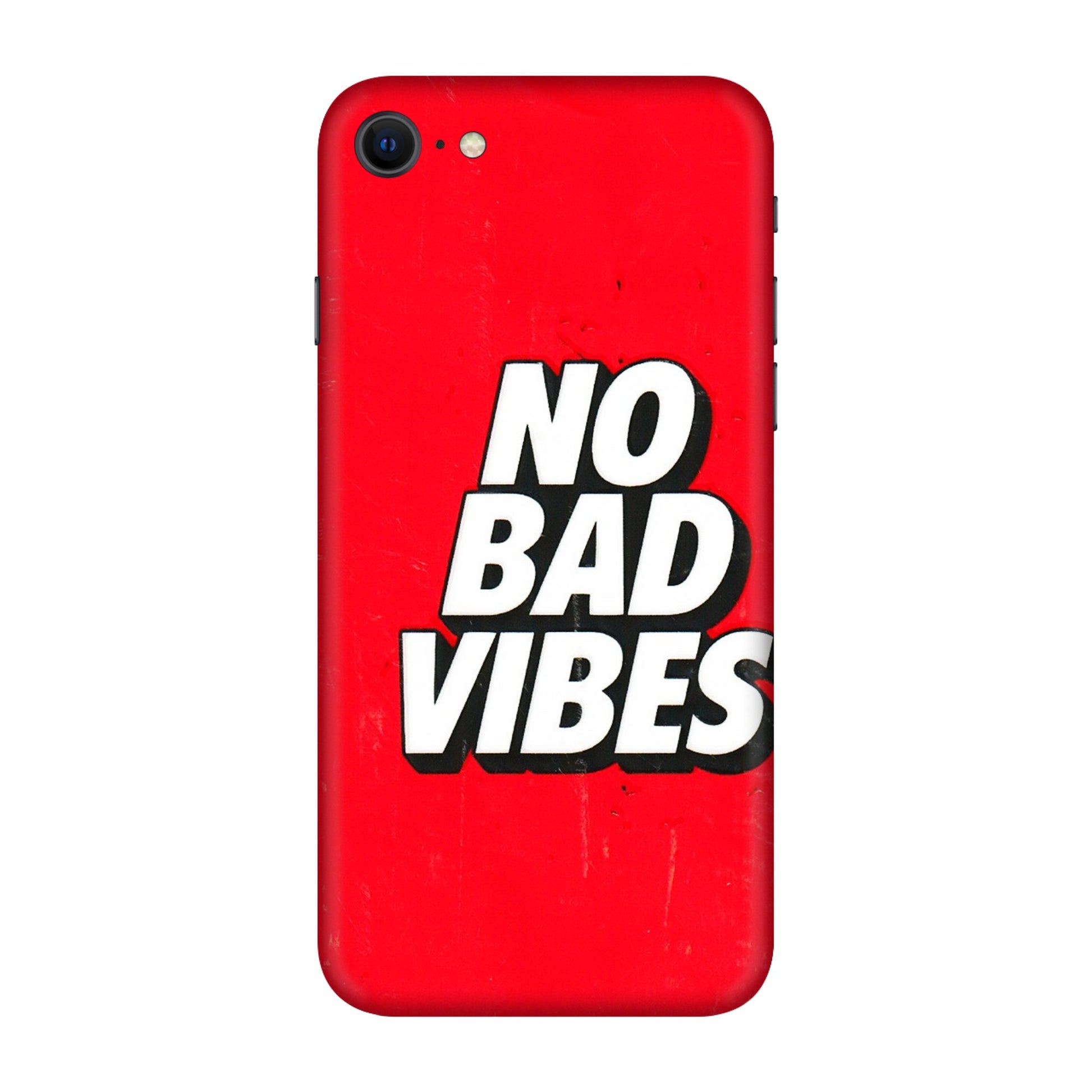 Apple iPhone Skins (All Models) - No Bad Vibes - 3D Embossed Finish (L-280) iPhone SE