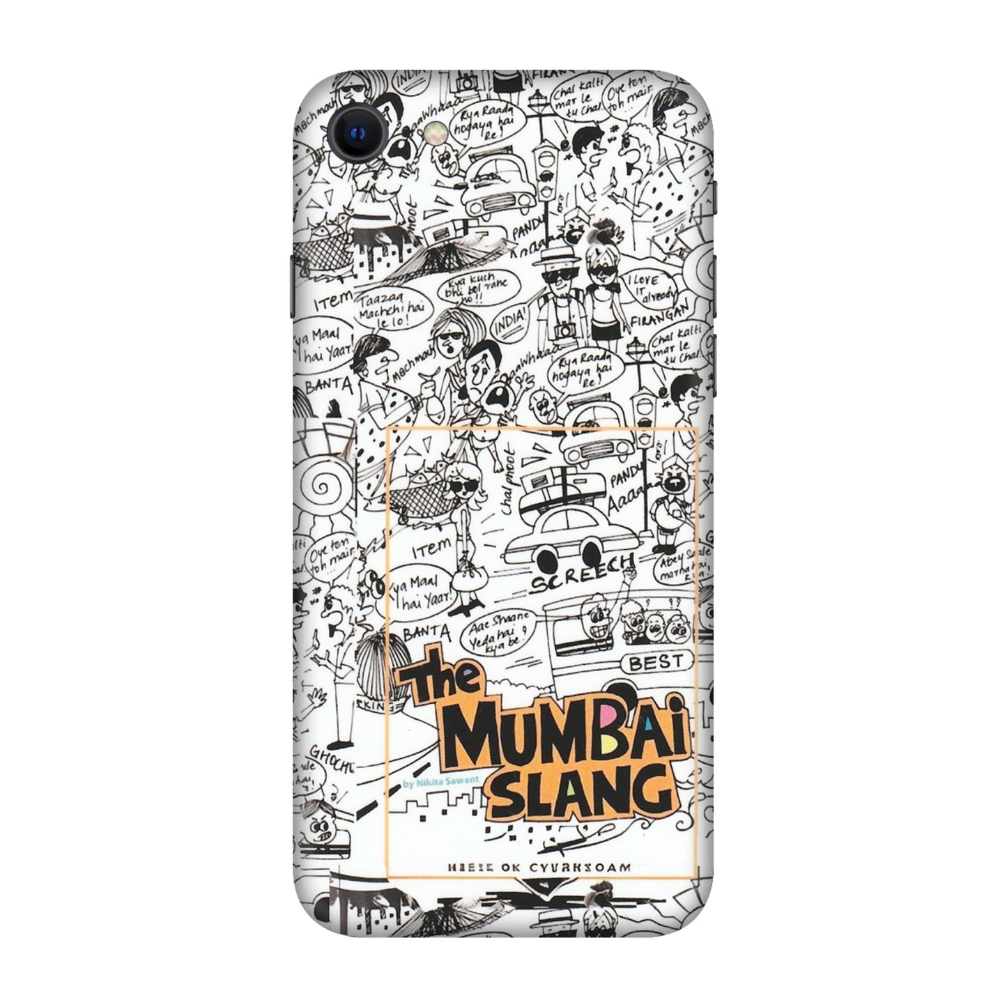 Apple iPhone Skins (All Models) - The Mumbai Slang - Matte Finish (M-142) iPhone SE