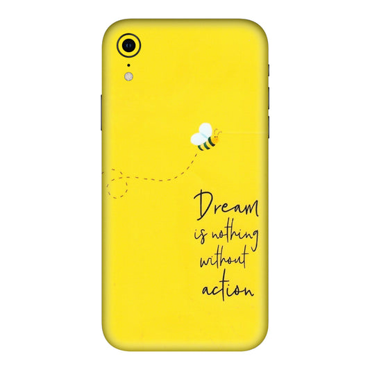Apple iPhone Skins (All Models) - Dream Is Nothing Without Action - Matte Finish (M-138) iPhone XR